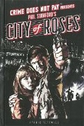 Cover: Crime Does Not Pay: City Of Roses - Dark Horse Comics