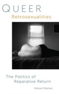 Cover: Queer Retrosexualities - Lehigh University Press