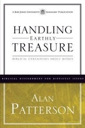 Cover: Handling Earthly Treasure - Bob Jones University Seminary Publication