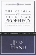 Cover: The Climax of Biblical Prophecy - Bob Jones University Seminary Publication