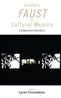 Enlarge image Cover: Goethe's Faust and Cultural Memory - Lehigh University Press