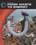 Cover: From Waste to Energy - Cherry Lake Publishing