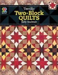 Enlarge image Cover: Terrific Two Block Quilts - American Quilter's Society