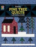 Cover: Pretty Pine Tree Quilts - American Quilter's Society