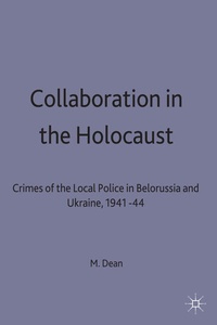 Enlarge image Cover: Collaboration in the Holocaust - Palgrave Macmillan