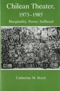 Cover: Chilean Theatre, 1973-1985 - Fairleigh Dickinson University Press