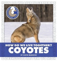 Enlarge image Cover: How Do We Live Together? Coyotes - Cherry Lake Publishing