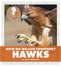 Enlarge image Cover: How Do We Live Together? Hawks - Cherry Lake Publishing