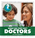 Cover: What Do They Do? Doctors - Cherry Lake Publishing