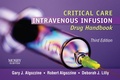 Cover: Critical Care Intravenous Infusion Drug Handbook - E-Book - Mosby