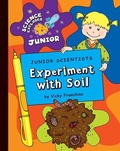 Cover: Junior Scientists: Experiment with Soil - Cherry Lake Publishing