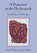 Cover: A Huguenot on the Hackensack - Fairleigh Dickinson University Press
