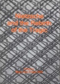 Cover: Nietzsche and the Rebirth of the Tragic - Fairleigh Dickinson University Press