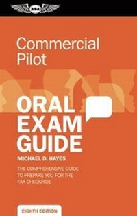 Enlarge image Cover: Commercial Pilot Oral Exam Guide - Aviation Supplies & Academics Inc