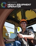 Cover: Heavy Equipment Operator - Cherry Lake Publishing