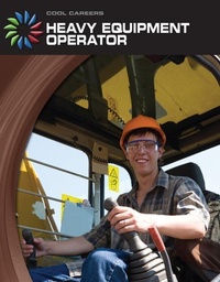 Enlarge image Cover: Heavy Equipment Operator - Cherry Lake Publishing
