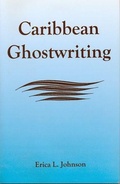 Cover: Caribbean Ghostwriting - Fairleigh Dickinson University Press