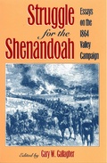 Cover: Struggle for the Shenandoah - The Kent State University Press