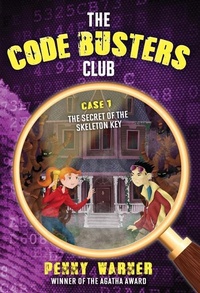 Enlarge image Cover: The Code Busters Club, Case #1: The Secret Of The Skeleton Key - Egmont USA