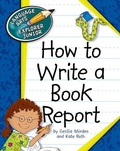 Cover: How to Write a Book Report - Cherry Lake Publishing