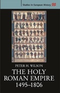 Cover: The Holy Roman Empire, 1495-1806 - Palgrave Macmillan