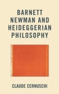 Cover: Barnett Newman and Heideggerian Philosophy - Fairleigh Dickinson University Press,U.S.
