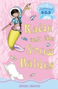 Cover: Katie and the Snow Babies - Bloomsbury Childrens Books