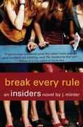 Cover: Break Every Rule - Bloomsbury Childrens Books