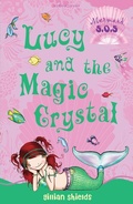 Cover: Lucy and the Magic Crystal - Bloomsbury Childrens Books