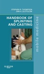 Cover: Handbook of Splinting and Casting - Mosby