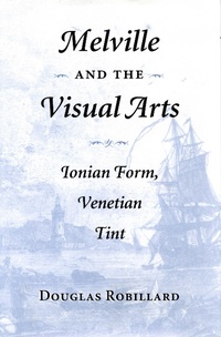 Enlarge image Cover: Melville and the Visual Arts - The Kent State University Press