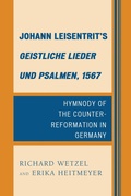 Cover: Johann Leisentrit's Geistliche Lieder und Psalmen, 1567 - Fairleigh Dickinson University Press,U.S.