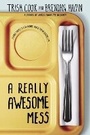 Cover: A Really Awesome Mess - Egmont USA