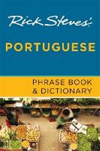 Abbildung von: Rick Steves' Portuguese Phrase Book and Dictionary (Second Edition) - Avalon Travel Publishing