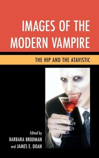 Enlarge image Cover: Images of the Modern Vampire - Fairleigh Dickinson University Press