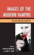 Cover: Images of the Modern Vampire - Fairleigh Dickinson University Press,U.S.