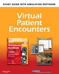 Abbildung von: Virtual Patient Encounters for Mosby's EMT - Intermediate Textbook for the 1999 National Standard Curriculum - Revised Reprint - Mosby/JEMS