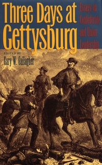 Enlarge image Cover: Three Days at Gettysburg - Kent State University Press
