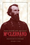 Cover: Major General John Alexander McClernand - The Kent State University Press