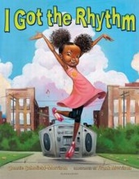 Enlarge image Cover: I Got the Rhythm - Bloomsbury U.S.A. Children's Books