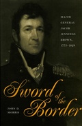 Cover: Sword of the Border - The Kent State University Press