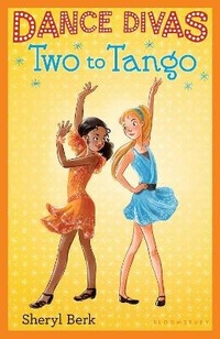 Enlarge image Cover: Dance Divas: Two to Tango - Bloomsbury Childrens Books