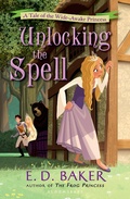 Cover: Unlocking the Spell - Bloomsbury U.S.A. Children's Books