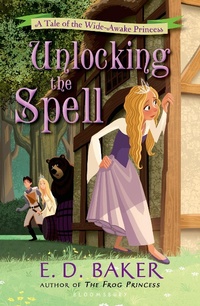 Enlarge image Cover: Unlocking the Spell - Bloomsbury U.S.A. Children's Books