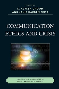 Enlarge image Cover: Communication Ethics and Crisis - Fairleigh Dickinson University Press