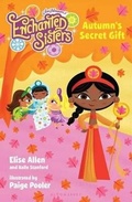 Cover: Jim Henson's Enchanted Sisters: Autumn's Secret Gift - Bloomsbury Childrens Books