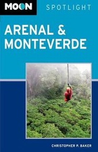 Abbildung von: Moon Spotlight Arenal and Monteverde - Avalon Travel Publishing