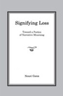 Cover: Signifying Loss - Bucknell University Press,U.S.
