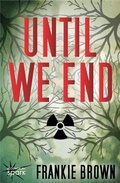 Cover: Until We End - Bloomsbury Spark