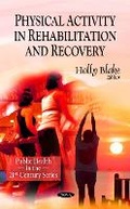 Cover: Physical Activity in Rehabilitation & Recovery - Nova Science Publishers Inc